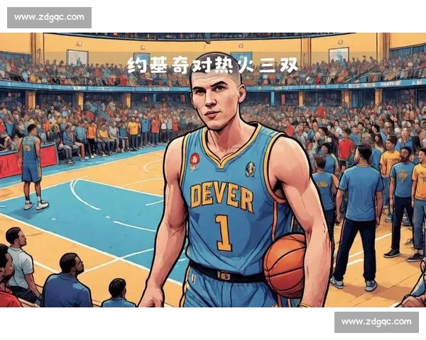 戴维斯正面对决约基奇禁区王座之争引爆联盟焦点季后赛格局悬念