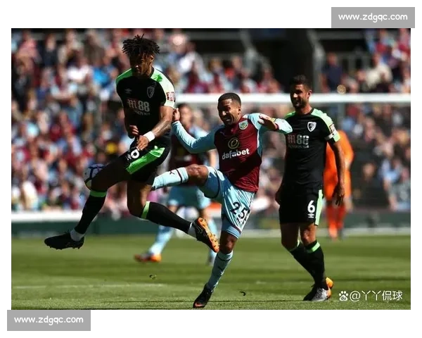 强强对话来袭主队全力出击迎战vs伯恩利关键一战前瞻看点全解析